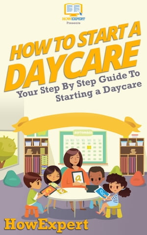 How To Start a Daycare