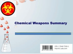 Chemical Weapons Summary - WW1 WW2Żҽҡ[ Elmer Valdez ]