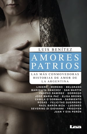 Amores Patrios Las m?s conmovedoras historias de