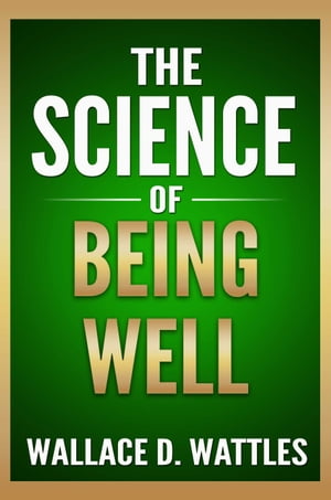 The Science of Being Well