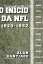 O Início Da Nfl: 1920-1952