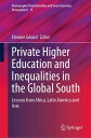 Private Higher Education and Inequalities in the Global South Lessons from Afric...