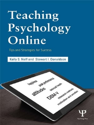 楽天楽天Kobo電子書籍ストアTeaching Psychology Online Tips and Strategies for Success【電子書籍】[ Kelly S. Neff ]