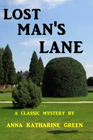 Lost Man's Lane