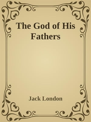 The God of His Fathers