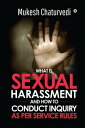 ŷKoboŻҽҥȥ㤨What is Sexual Harassment, and how to conduct Inquiry as per service rulesŻҽҡ[ Mukesh Chaturvedi ]פβǤʤ352ߤˤʤޤ