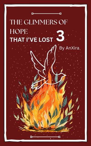 The Glimmers of Hope that I've lost