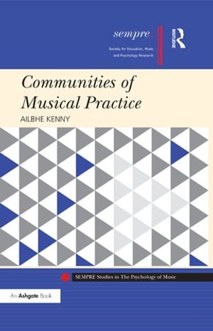 ŷKoboŻҽҥȥ㤨Communities of Musical PracticeŻҽҡ[ Ailbhe Kenny ]פβǤʤ6,942ߤˤʤޤ