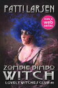 ŷKoboŻҽҥȥ㤨Zombie Bimbo WitchŻҽҡ[ Patti Larsen ]פβǤʤ89ߤˤʤޤ