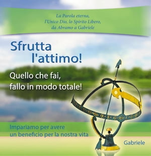 Sfrutta l'attimo