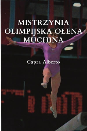 Mistrzynia Olimpijska Ołena Muchina