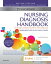 Nursing Diagnosis Handbook, 12th Edition Revised Reprint with 2021-2023 NANDA-I® Updates - E-Book