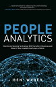 People Analytics How Social Sensing Technology Will Transform Business and What It Tells Us about the Future of Work【電子書籍】[ Ben Waber ]