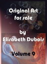 楽天楽天Kobo電子書籍ストアOriginal Art for sale Volume 9【電子書籍】[ Elisabeth Dubois ]