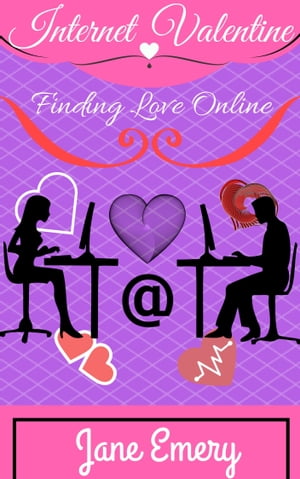 Internet Valentine: Finding Love Online【電子