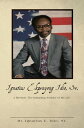 ŷKoboŻҽҥȥ㤨Ignatius Ekpenyong Idio, Sr. A Memoir: The Intriguing Journey of My LifeŻҽҡ[ Dr. Ignatius E. Idio Sr. ]פβǤʤ452ߤˤʤޤ
