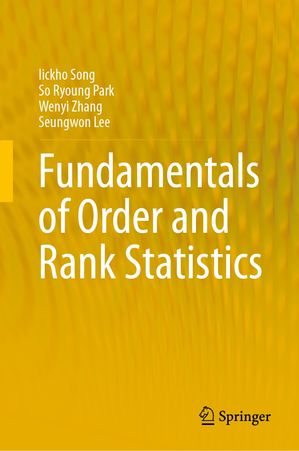 Fundamentals of Order and Rank Statistics