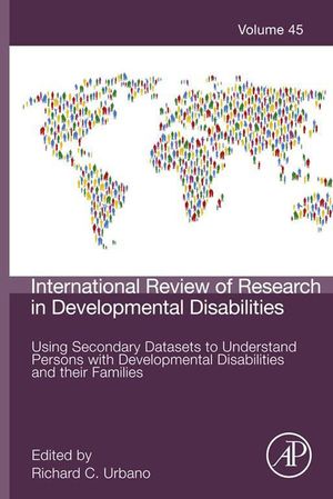 Using Secondary Datasets to Understand Persons with Developmental Disabilities and their Families【電子書籍】[ Richard C. Urbano ]