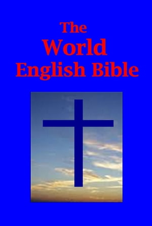 THE WORLD ENGLISH BIBLE