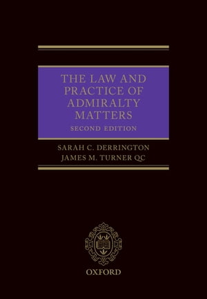 The Law and Practice of Admiralty Matters