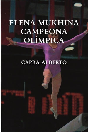 Elena Mukhina Campeona Olímpica