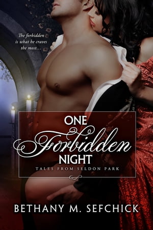 One Forbidden Night【電子書籍】[ Bethany Sefchick ]