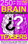 Volume 2 - 250 2-Minute Brain Teasers, Logic Puzzles, Riddles & Trivia Games