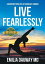 Live Fearlessly Liberating your life after breast cancerŻҽҡ[ MD Emilia Dauway ]