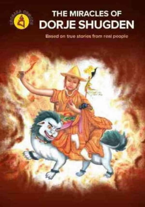 The Miracles of Dorje Shugden