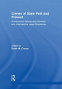 Crimes of State Past and Present Government-Sponsored Atrocities and Internation...