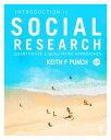 Introduction to Social Research Quantitative and Qualitative Approaches【電子書籍】 Keith F Punch