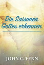 Die Saisonen Gottes erkennen