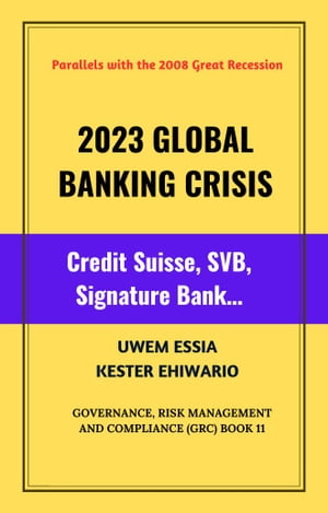 2023 GLOBAL BANKING CRISIS Credit Suisse, SVB, Signature Bank…