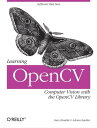 Learning OpenCV Computer Vision with the OpenCV Library【電子書籍】 Gary Bradski