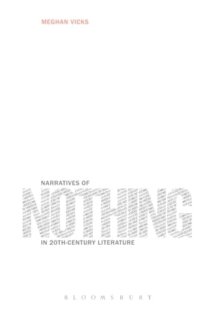 Narratives of Nothing in 20th-Century Literature