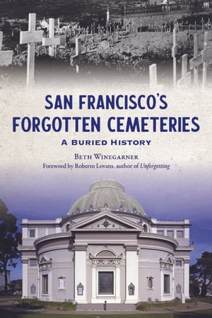 San Francisco's Forgotten Cemeteries