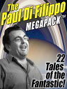 ŷKoboŻҽҥȥ㤨The Paul Di Filippo MEGAPACK ? 22 Tales of the FantasticŻҽҡ[ Paul Di Filippo ]פβǤʤ109ߤˤʤޤ