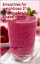 Smoothies for weightloss: 21 delicious&nuturious 4 keeping you slimmer healthy fresh RecipesŻҽҡ[ bella rosey ]