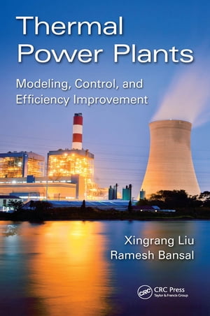 Thermal Power Plants Modeling, Control, and Efficiency Improvement