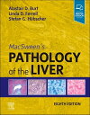 MacSween 039 s Pathology of the Liver, E-Book【電子書籍】 Linda D. Ferrell, MD
