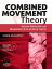 Combined Movement Theory E-Book