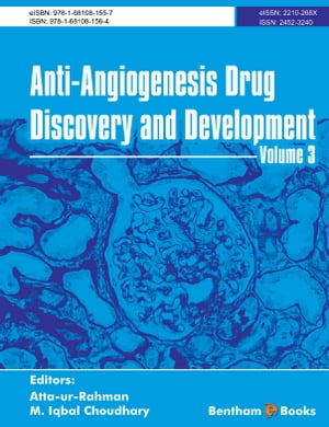 Anti-Angiogenesis Drug Discovery and Development Volume: 3