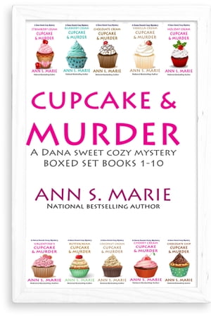 Cupcake &Murder (A Dana Sweet Cozy Mystery Boxed Set Books 1-10)Żҽҡ[ Ann S. Marie ]