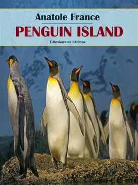 Penguin Island【電子書籍】[ Anatole France ]