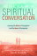 The Practical Art of Spiritual Conversation