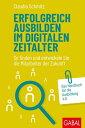 Erfolgreich ausbilden im digitalen Zeitalter So 