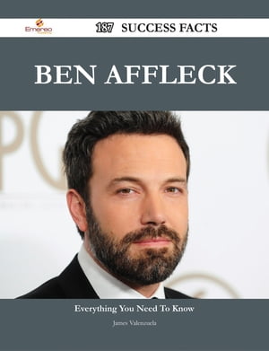 Ben Affleck 187 Success Facts - Everything you need to know about Ben Affleck