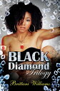 The Black Diamond Trilogy【電子書籍】[ Brittani Williams ]