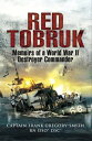 Red Tobruk Memoirs of a World War II Destroyer Commander【電子書籍】[ Frank Gregory-Sm...