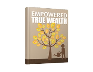 Wealth That Truly Empowers